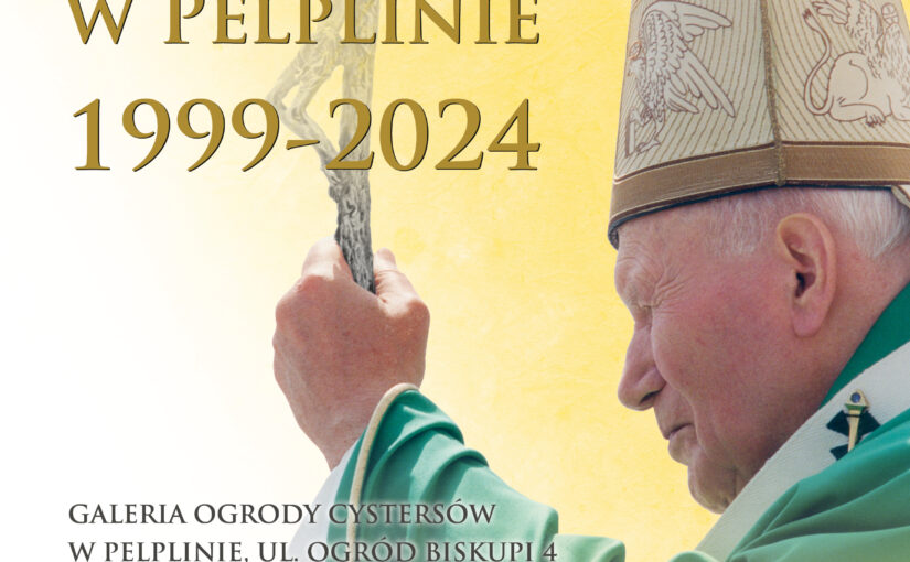 Wystawa św. Jan Paweł II w Pelplinie – plakat